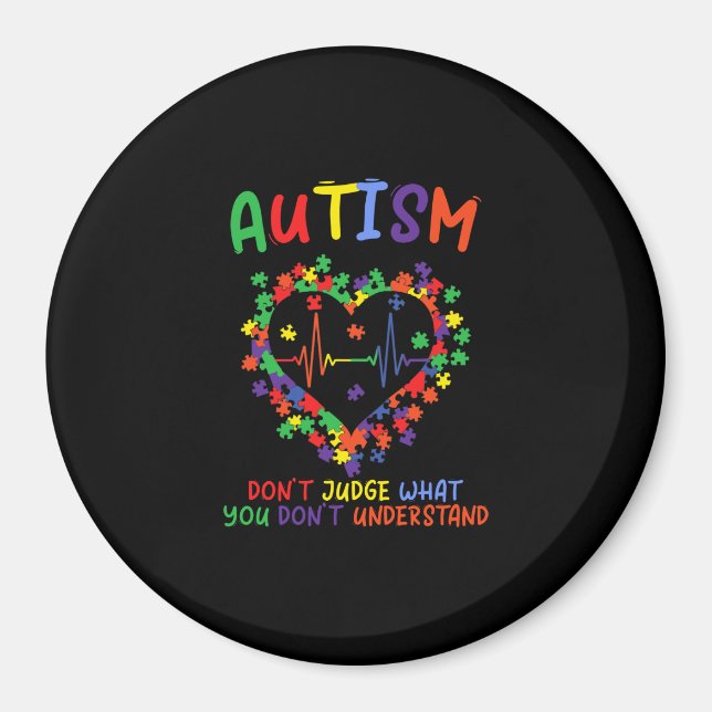 Aimant Autism dont Judge What You Dont Understand (Devant)