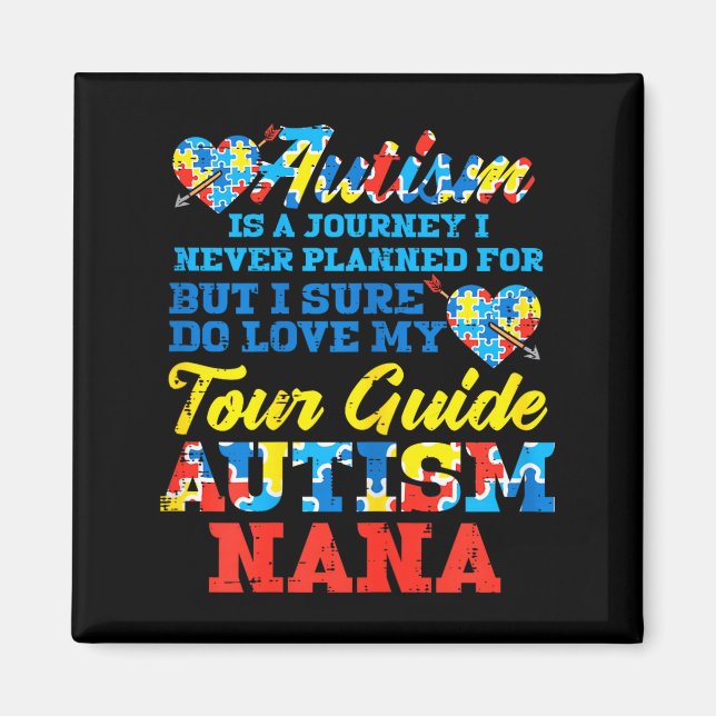 Aimant Autism Journey Never Planned Tour Guide Nana Grand (Devant)