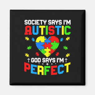 Aimant Autisme - La société dit que je suis autiste, Dieu