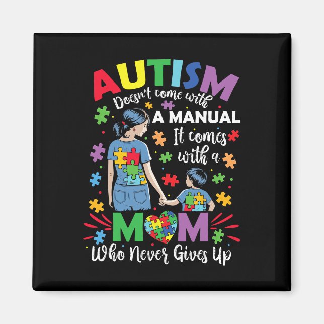 Aimant Autisme Maman ne vient pas avec un Autisme Manuel  (Devant)