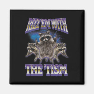 Aimant Autisme Rizz Em Avec Le Tism Raccoon Meme Bootleg