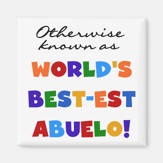 Aimant Autrement Connu Comme Le Meilleur Abuelo (Devant)