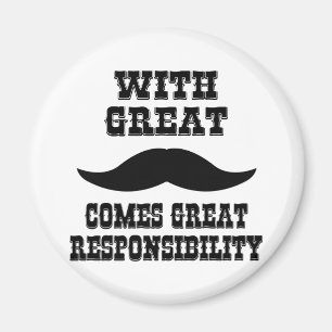 Aimant Avec la grande moustache vient la grande