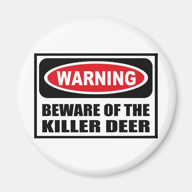 Aimant Avertissement ATTENDEZ-VOUS DE L'aimant KILLER DEE (Devant)