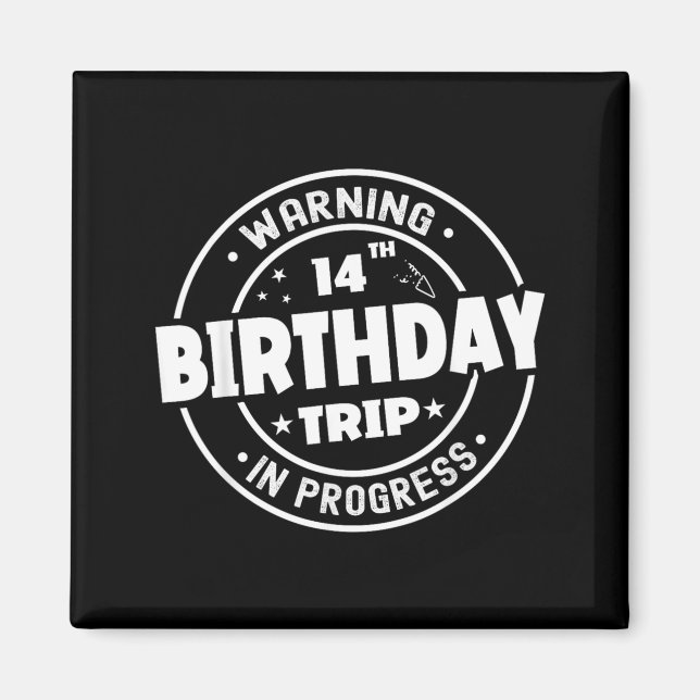 Aimant Avertissement drôle de 14 ans 14e anniversaire Déb (Devant)