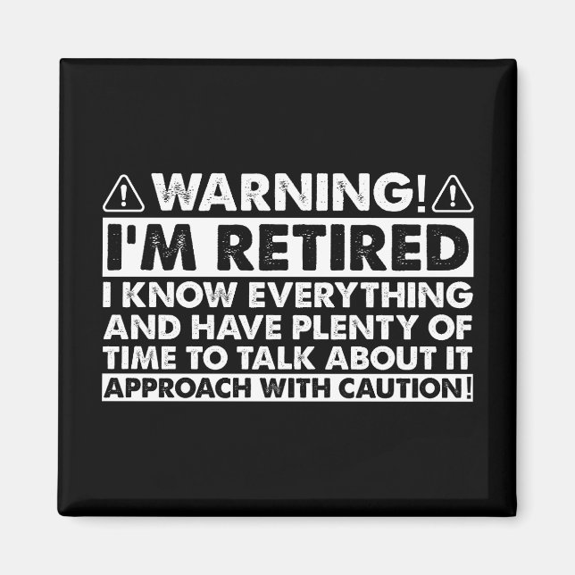 Aimant Avertissement Je suis Retraité Drôle Retraite (Devant)