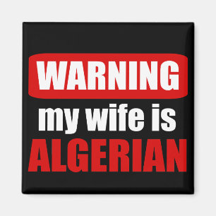 Aimant Avertissement : ma femme est algérienne