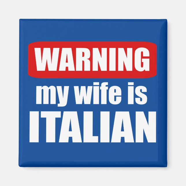 Aimant Avertissement ma femme est italienne (Devant)