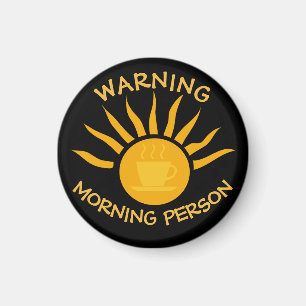 Aimant Avertissement Personne du matin Café Rayons Soleil