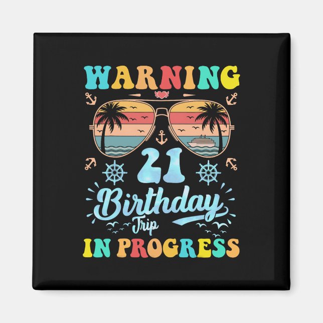 Aimant Avertissement Voyage pour 21 ans en cours Funny Cr (Devant)