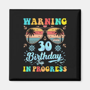 Aimant Avertissement Voyage pour les 30 ans d'anniversair
