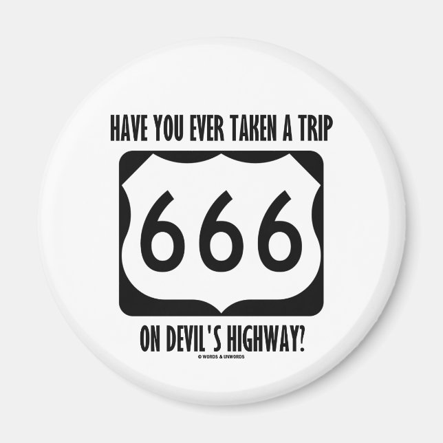 Aimant Avez-Vous Déjà Pris Un Voyage Sur Devil's Highway  (Devant)