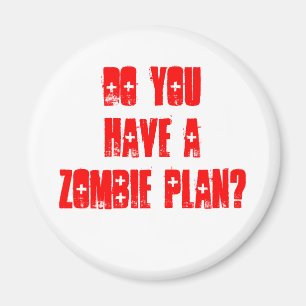 Aimant Avez-vous un plan de zombi ?