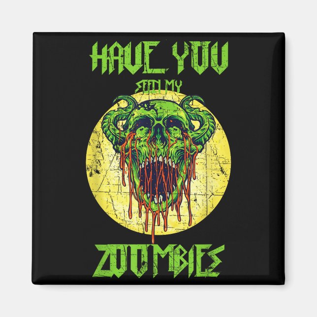 Aimant Avez-vous vu mes zombies effrayants zombies  (Devant)