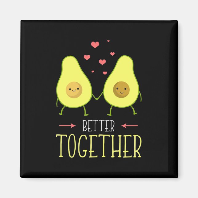 Aimant Avocado Better Together (Devant)