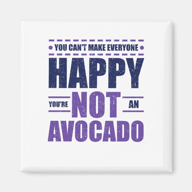 Aimant Avocado Lover ne peut pas rendre tout le monde heu (Devant)
