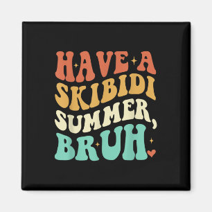 Aimant Avoir Un Skibidi Été Bruh Funny Enseignant Dernier