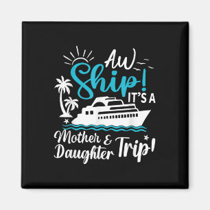 Aimant Aw Expédition C'Est Une Mère Et Une Fille Voyage C