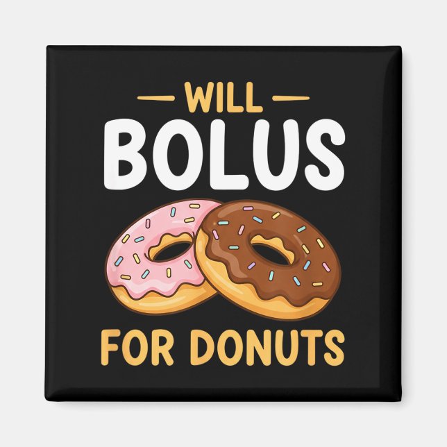 Aimant Awareness Will Bolus For Donuts, Diabetes (t1d) Bo (Devant)