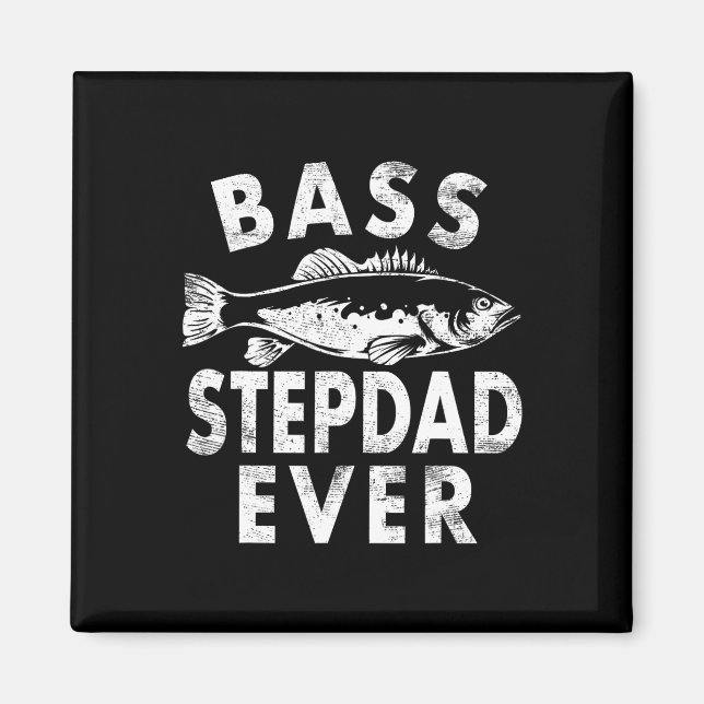 Aimant B Stepdad Jamais Pêche Cadeaux Step-dad Fête des p (Devant)