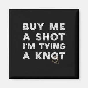 Aimant Bachelor Party Groom Funny Tee M'Acheter Une Boiss