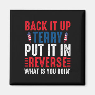 Aimant Back It Up Terry Put It In Reverse Juillet 4 Firew