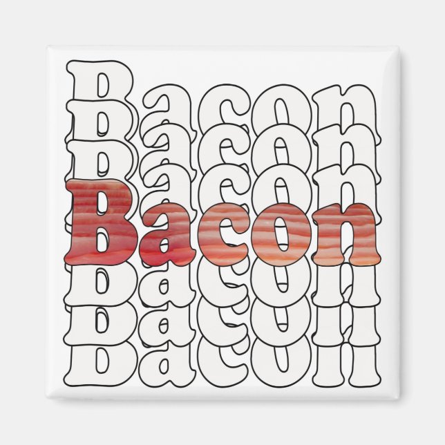 Aimant Bacon Bacon (Devant)