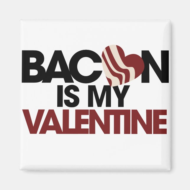 Aimant Bacon est ma Saint Valentin (Devant)