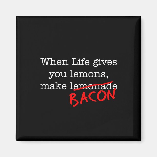 Aimant Bacon Life vous donne (Devant)