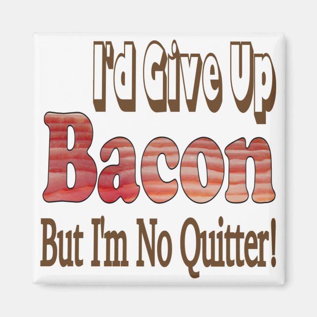 Aimant Bacon Quitter (Devant)