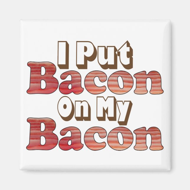 Aimant Bacon sur Bacon (Devant)
