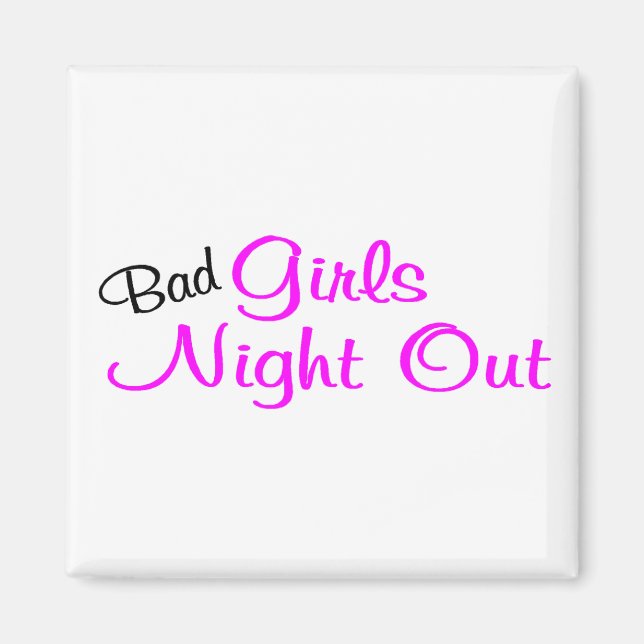 Aimant Bad Girls Night Out (Devant)