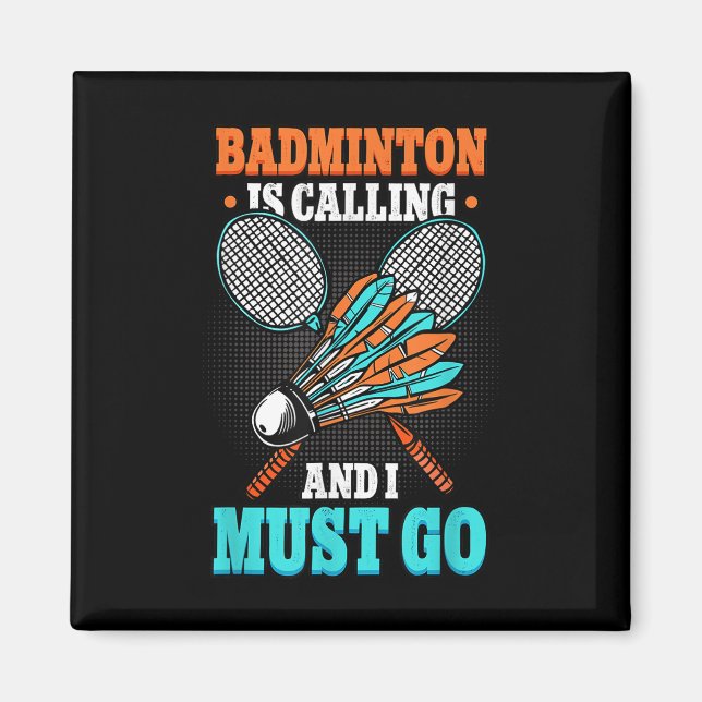 Aimant Badminton Appelle Et Je Dois Aller Navette (Devant)