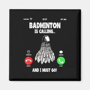 Aimant Badminton Appelle Et Je Dois Aller Navette