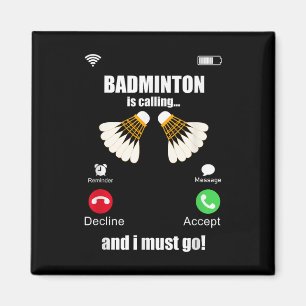 Aimant Badminton Appelle Et Je Dois Y Aller