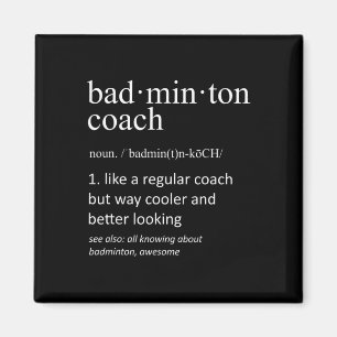 Aimant Badminton Coach Funny Dictionnaire Définition Coac