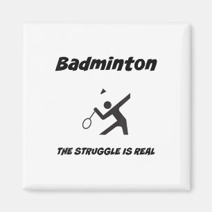 Aimant Badminton La Lutte Est Vraiment Drôle T Shirt_1