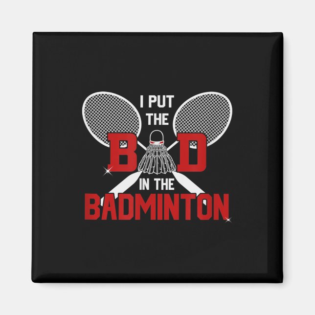 Aimant Badminton sans mon mauvais c'est Minton  (Devant)
