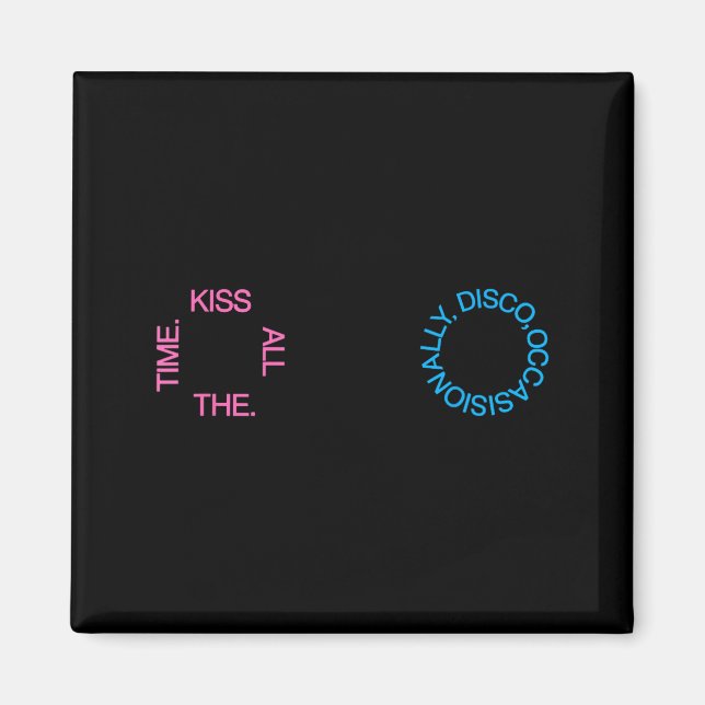 Aimant Baiser Tout Disco Occasionnellement Illustration (Devant)