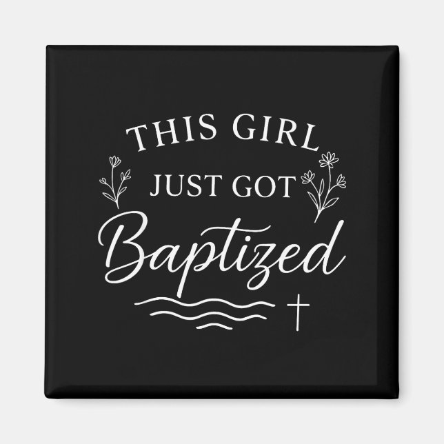 Aimant Baptême Cette Fille Vient d'être Baptisée Chrétien (Devant)