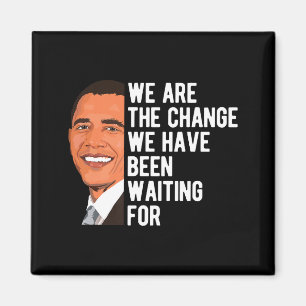 Aimant Barack Obama disant que nous sommes le changement 