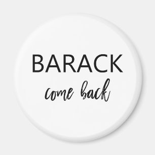 Aimant Barack, reviennent   Obama absent