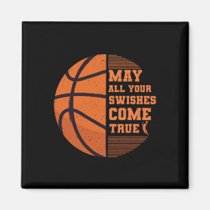 Aimant Basket-ball mai tous vos Swings obtenir True Colle
