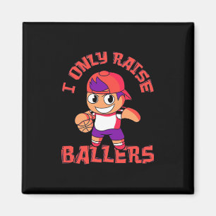 Aimant Basketball Boy Only Raise Ballers