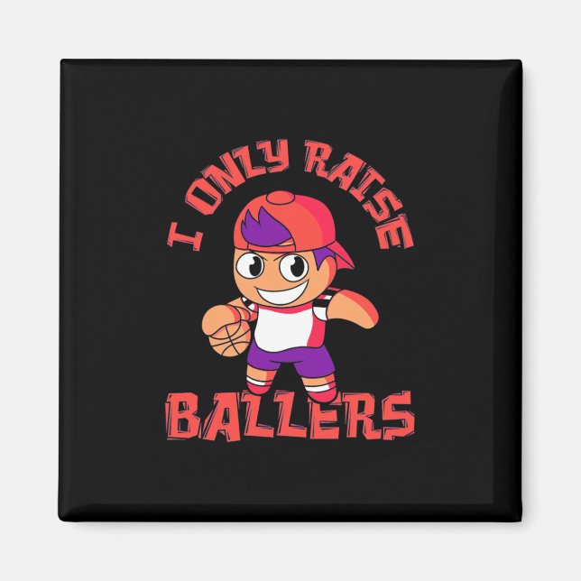 Aimant Basketball Boy Only Raise Ballers (Devant)