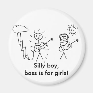 Aimant Basse garçon, la basse est pour les filles ! Bass