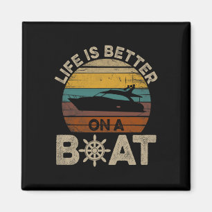 Aimant Bateau Drôle Rétro Cadeaux La Vie Est Meilleure Su