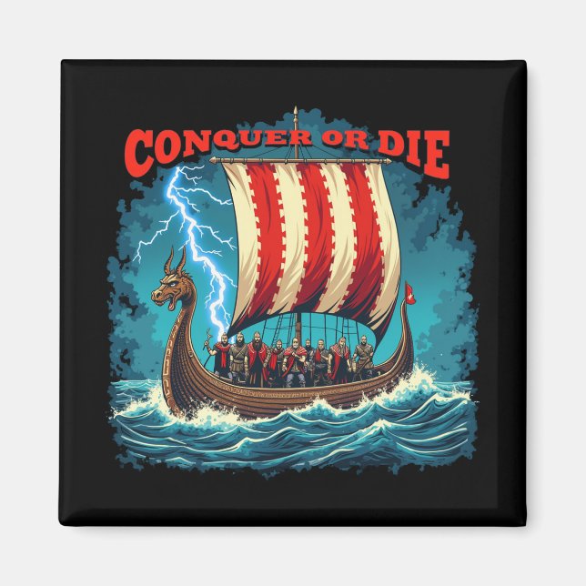 Aimant Bateau Viking Nordic Warrior Conquer Ou Mourir (Devant)