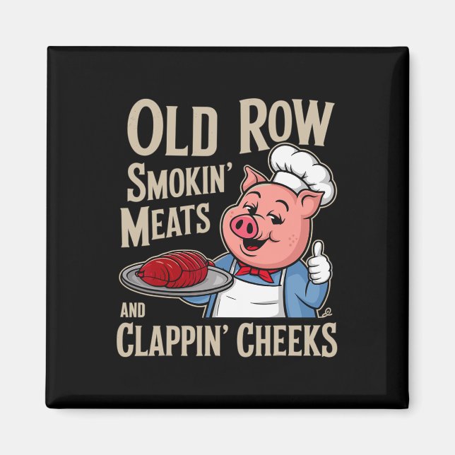 Aimant Bbq Old Row Smoking Meats And Clappin Cheeks  (Devant)