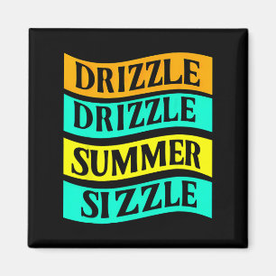 Aimant Bbq Tee Funny Drizzle Sizzle été